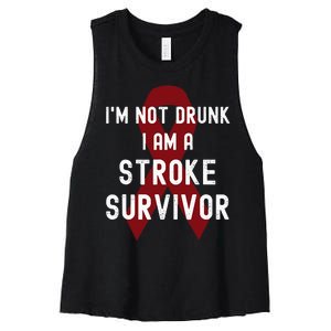 I'm Not Drunk I Am A Stroke Survivor Funny Stroke Warrior Women's Racerback Cropped Tank