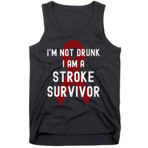 I'm Not Drunk I Am A Stroke Survivor Funny Stroke Warrior Tank Top