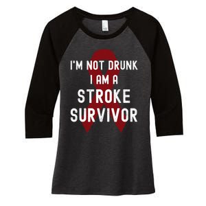 I'm Not Drunk I Am A Stroke Survivor Funny Stroke Warrior Women's Tri-Blend 3/4-Sleeve Raglan Shirt