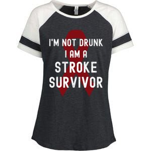 I'm Not Drunk I Am A Stroke Survivor Funny Stroke Warrior Enza Ladies Jersey Colorblock Tee