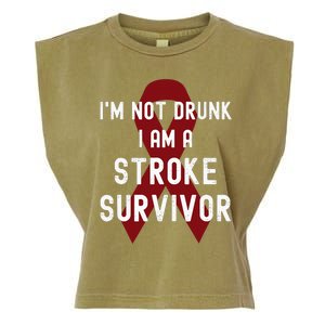 I'm Not Drunk I Am A Stroke Survivor Funny Stroke Warrior Garment-Dyed Women's Muscle Tee