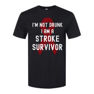 I'm Not Drunk I Am A Stroke Survivor Funny Stroke Warrior Softstyle CVC T-Shirt