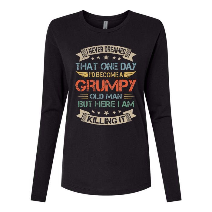 I Never Dreamed That Id Become A Grumpy Old Man Grandpa Womens Cotton Relaxed Long Sleeve T-Shirt