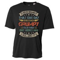 I Never Dreamed That Id Become A Grumpy Old Man Grandpa Cooling Performance Crew T-Shirt