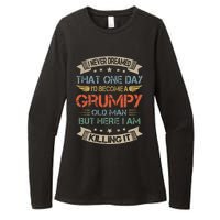 I Never Dreamed That Id Become A Grumpy Old Man Grandpa Womens CVC Long Sleeve Shirt