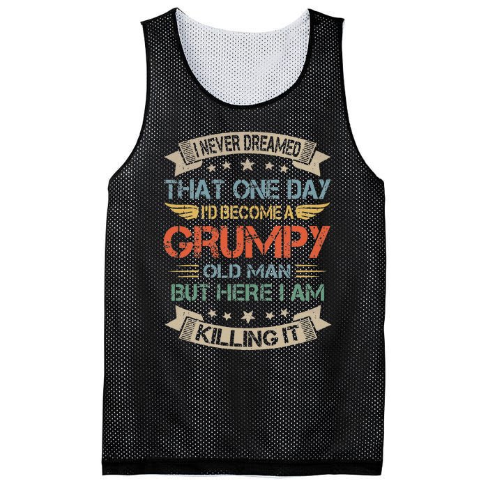 I Never Dreamed That Id Become A Grumpy Old Man Grandpa Mesh Reversible Basketball Jersey Tank