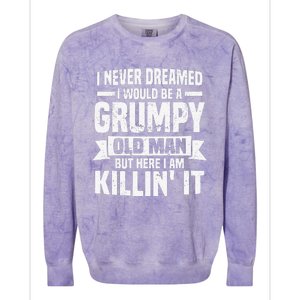 I Never Dreamed I Would Be A Grumpy Old Man Father´s Day Colorblast Crewneck Sweatshirt