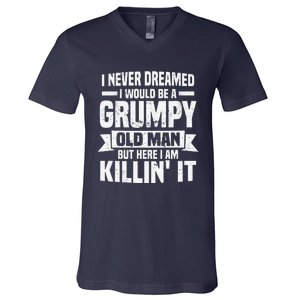 I Never Dreamed I Would Be A Grumpy Old Man Father´s Day V-Neck T-Shirt