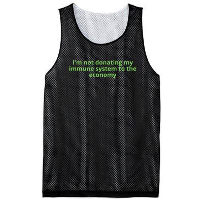 I'm Not Donating My Immune System To The Economy Mesh Reversible Basketball Jersey Tank