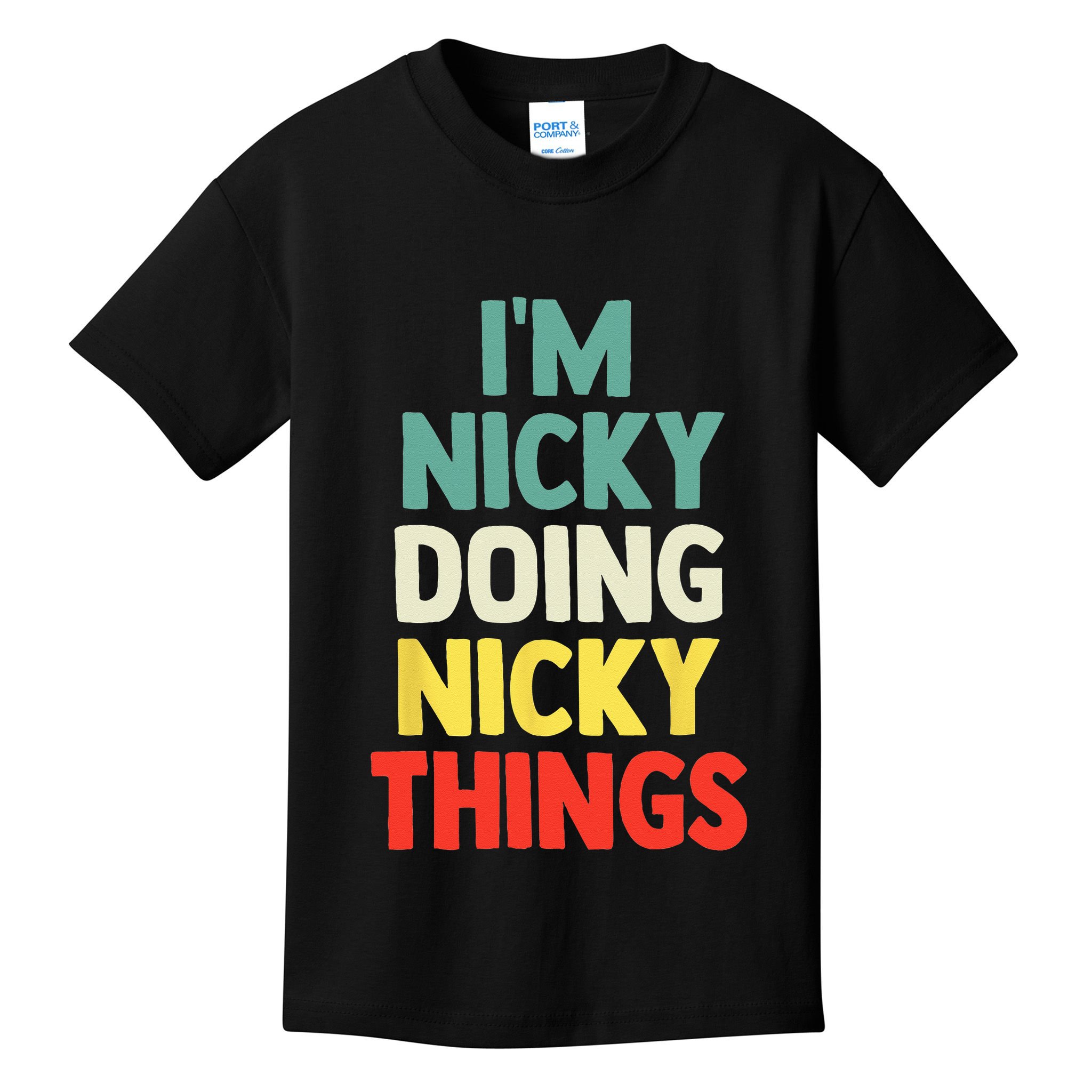 IM Nicky Doing Nicky Things Personalized Name Gift Kids T-Shirt