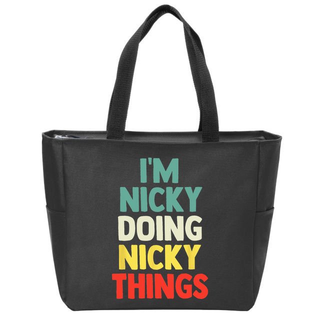 IM Nicky Doing Nicky Things Personalized Name Gift Zip Tote Bag