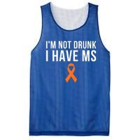 I'm Not Drunk I Have Ms Multiple Sclerosis Awareness Support Gift Mesh Reversible Basketball Jersey Tank