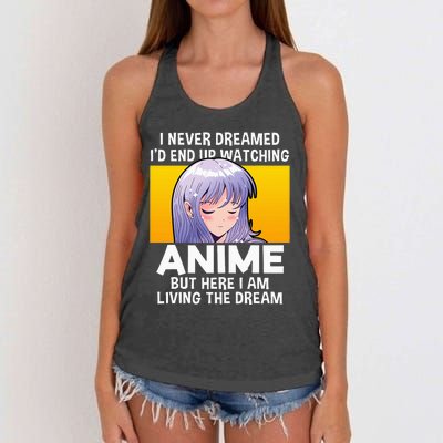 I Never Dreamed ID End Up Watching Anime But Here I Am Women's Knotted Racerback Tank