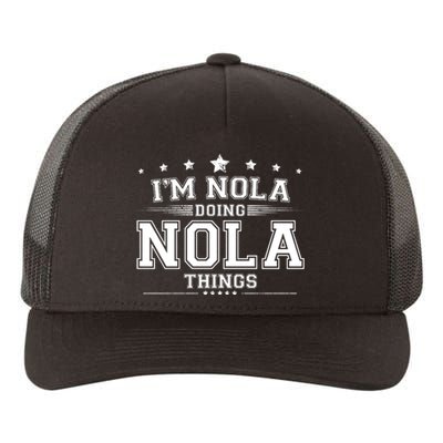 Im Nola Doing Nola Things Yupoong Adult 5-Panel Trucker Hat