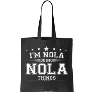 Im Nola Doing Nola Things Tote Bag