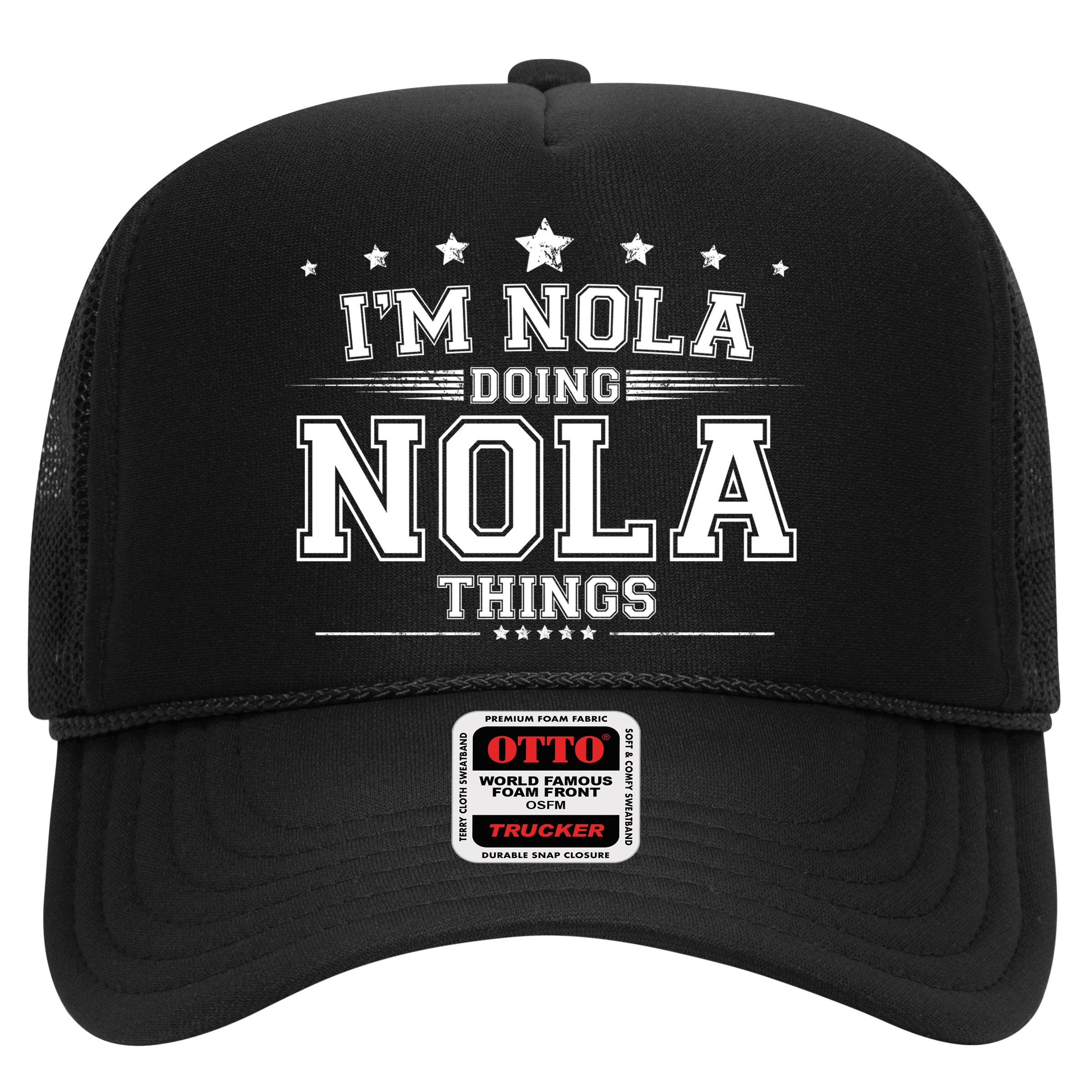 Im Nola Doing Nola Things Hat