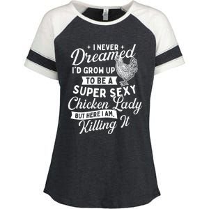 I Never Dreamed ID Grow Up Chicken Lover Farming Enza Ladies Jersey Colorblock Tee