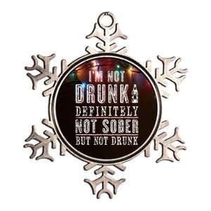 Im Not Drunk Definitely Not Sober But Not Drunk Ing Funny Gift Metallic Star Ornament