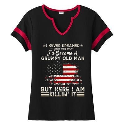 I Never Dreamed That ID Become A Grumpy Old Man Ladies Halftime Notch Neck Tee