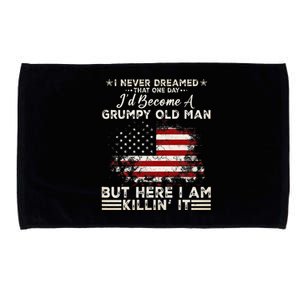 I Never Dreamed That ID Become A Grumpy Old Man Microfiber Hand Towel