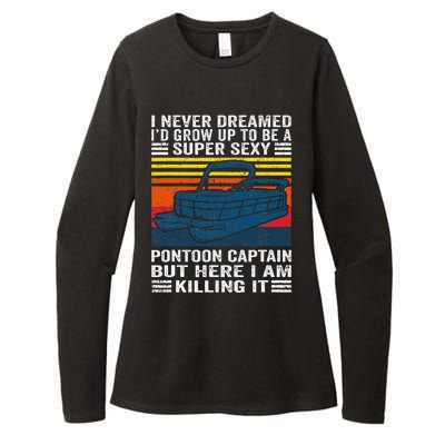 I Never Dreamed ID Grow Up To Be Super Sexy Pontoon Captain Womens CVC Long Sleeve Shirt