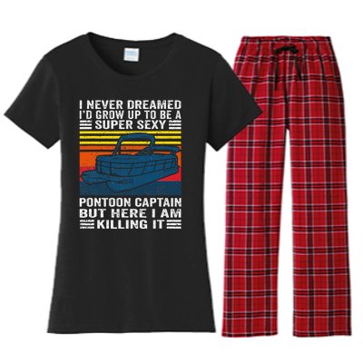 I Never Dreamed ID Grow Up To Be Super Sexy Pontoon Captain Women's Flannel Pajama Set