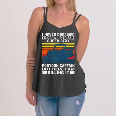 I Never Dreamed ID Grow Up To Be Super Sexy Pontoon Captain Women's Strappy Tank