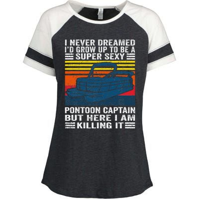 I Never Dreamed ID Grow Up To Be Super Sexy Pontoon Captain Enza Ladies Jersey Colorblock Tee