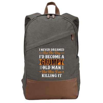 I Never Dreamed That ID Become A Grumpy Old Man Grandpa Cotton Canvas Backpack