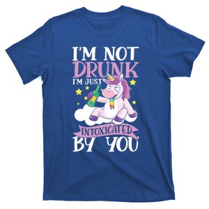 Im Not Drunk Im Just Intoxicated By You Gift T-Shirt