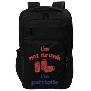 Im Not Drunk Im Patriotic Cans Gift Impact Tech Backpack