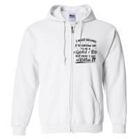 I Never Dreamed Id Grow Up To Be A Spoiled Wife Full Zip Hoodie