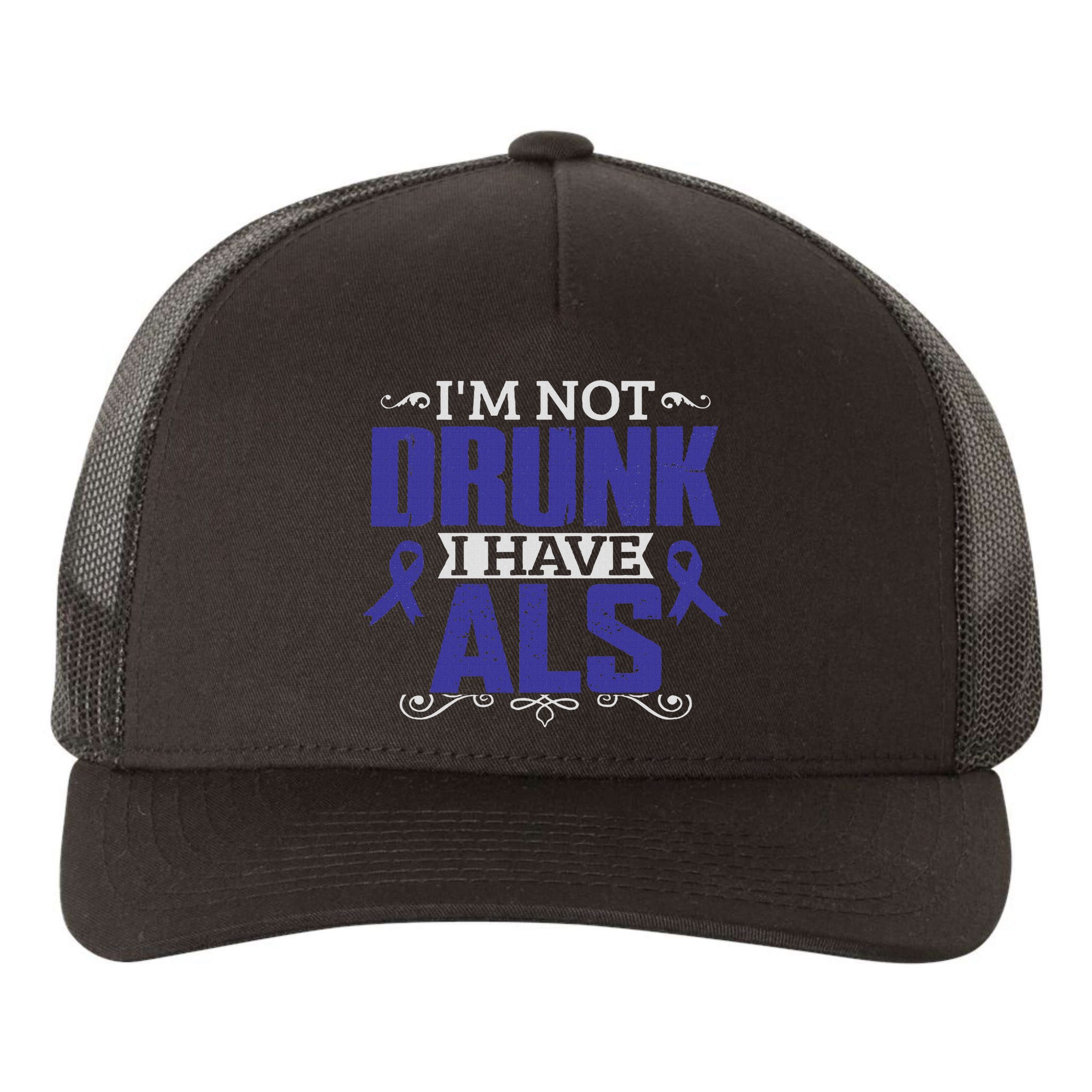 I'm Not Drunk I Have Als, Als Awareness Gift Yupoong Adult 5-Panel Trucker Hat