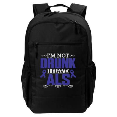 I'm Not Drunk I Have Als, Als Awareness Gift Backpack