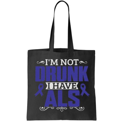 I'm Not Drunk I Have Als, Als Awareness Gift Bag