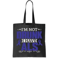 I'm Not Drunk I Have Als, Als Awareness Gift Bag