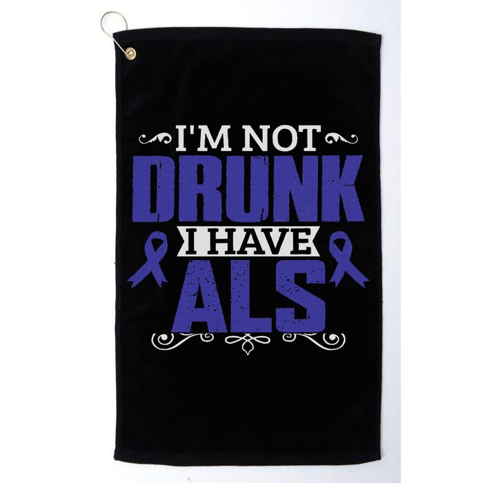 I'm Not Drunk I Have Als, Als Awareness Gift Golf Towel