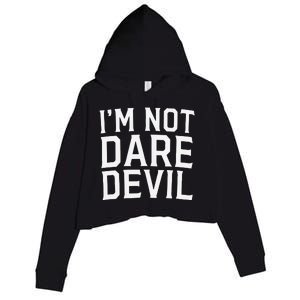 Im Not Daredevil Crop Fleece Hoodie