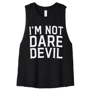 Im Not Daredevil Women's Racerback Cropped Tank