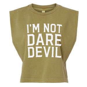 Im Not Daredevil Garment-Dyed Women's Muscle Tee