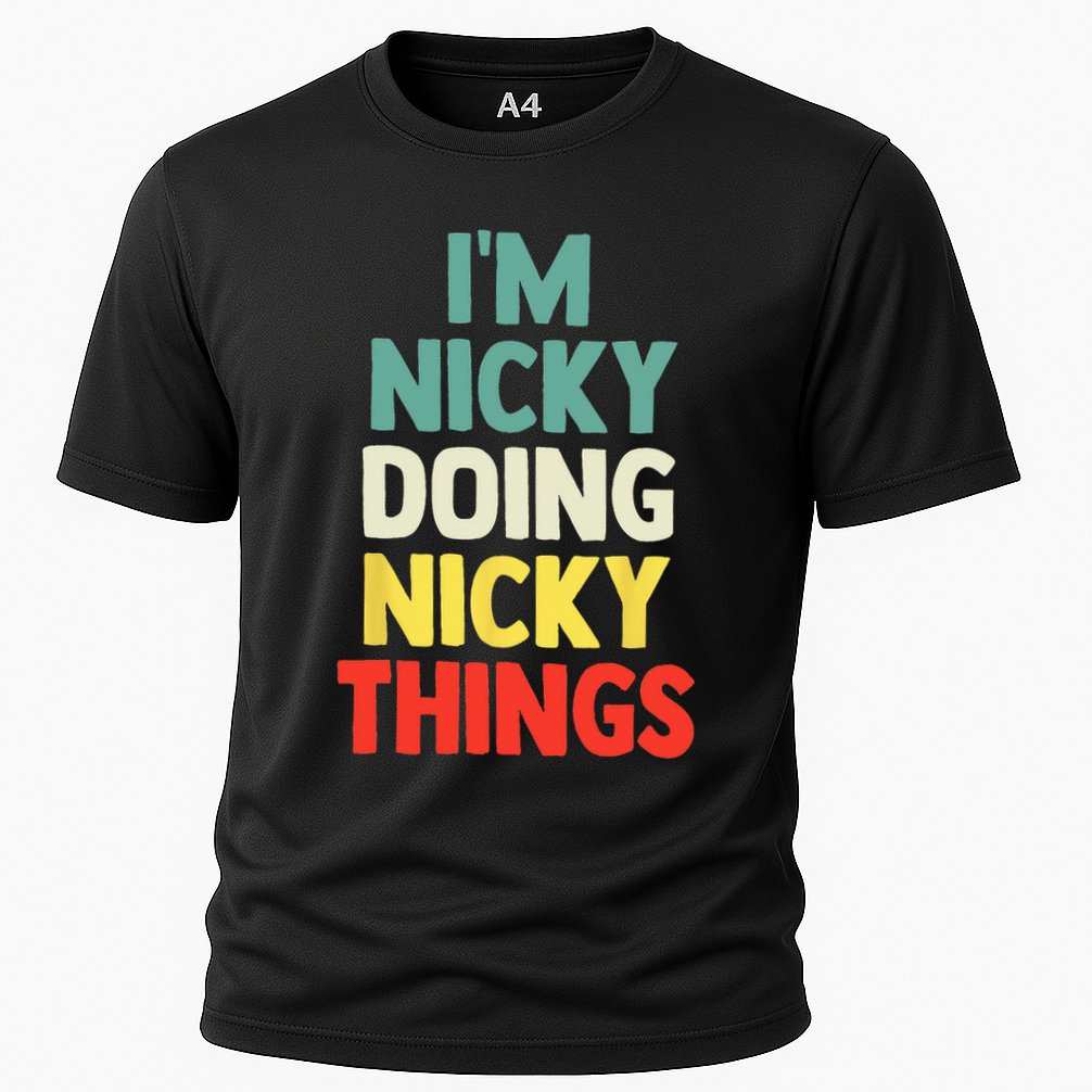 IM Nicky Doing Nicky Things Personalized Name Gift Cooling Performance Crew T-Shirt