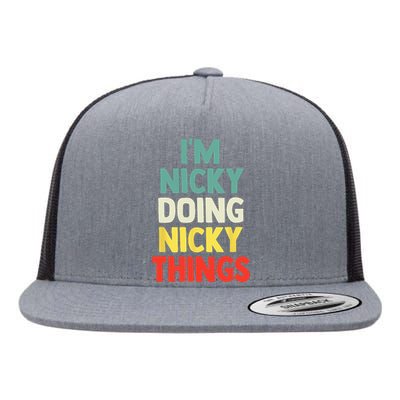 IM Nicky Doing Nicky Things Personalized Name Gift Flat Bill Trucker Hat