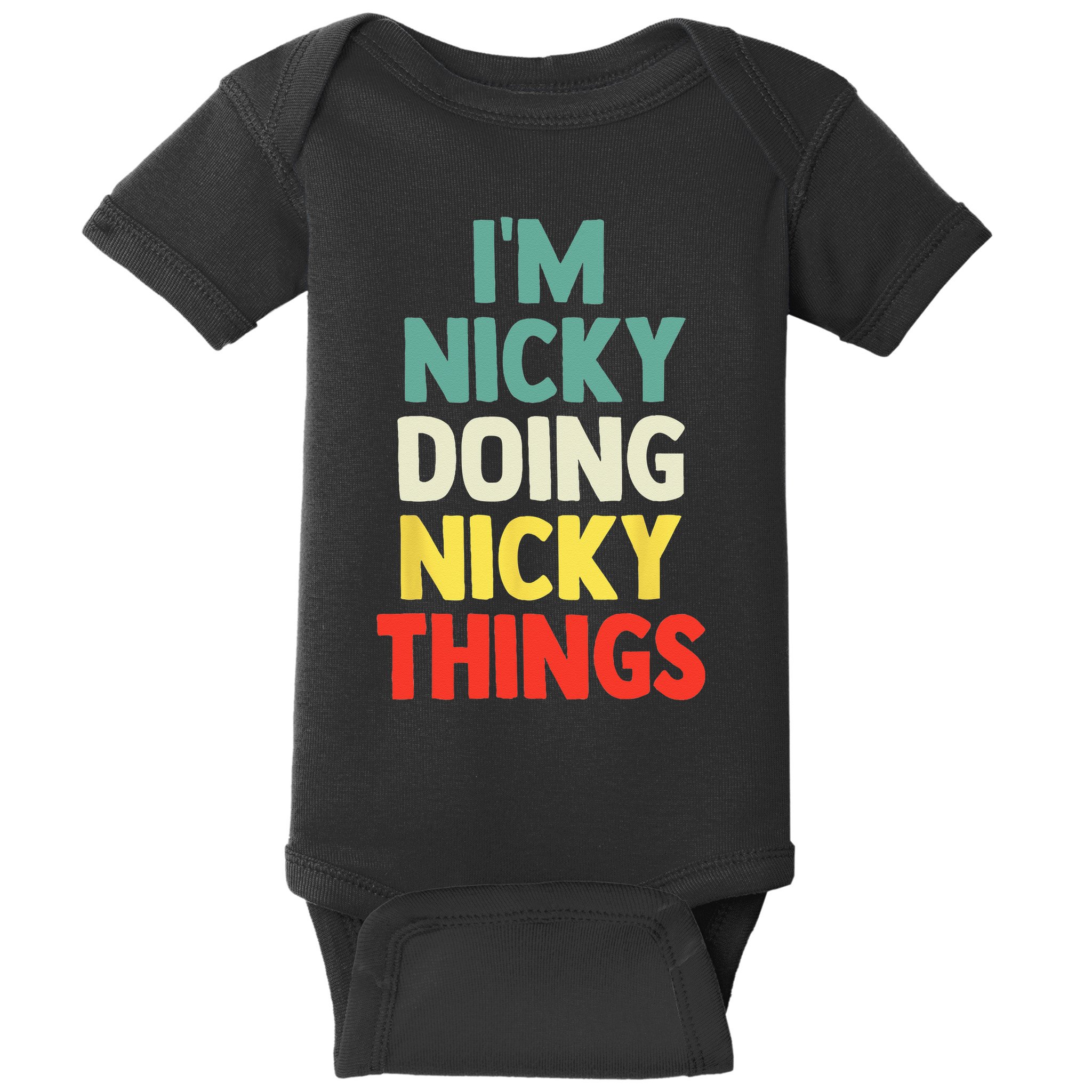 IM Nicky Doing Nicky Things Personalized Name Gift Baby Bodysuit