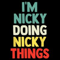 IM Nicky Doing Nicky Things Personalized Name Gift Baby Bodysuit