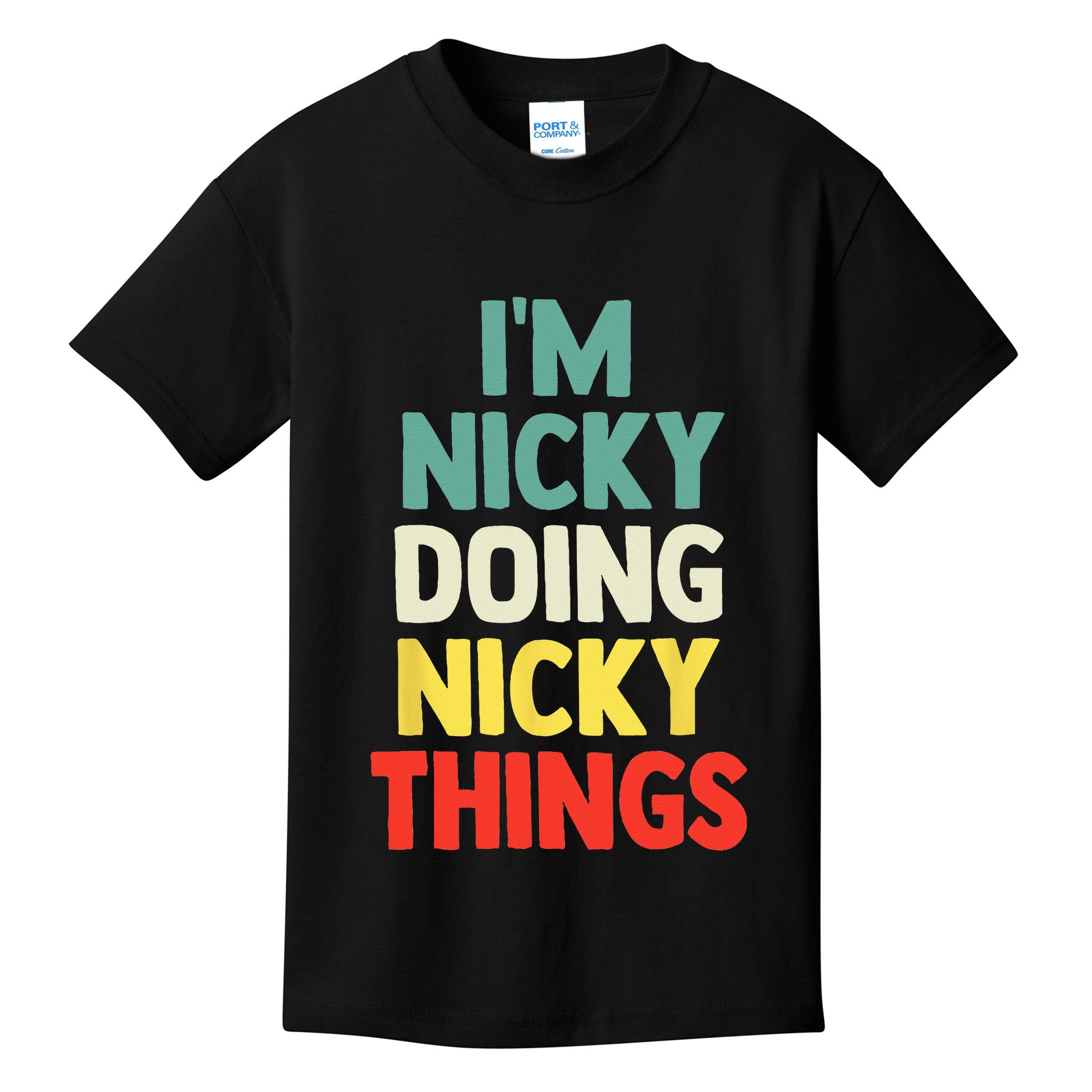 IM Nicky Doing Nicky Things Personalized Name Gift Kids T-Shirt
