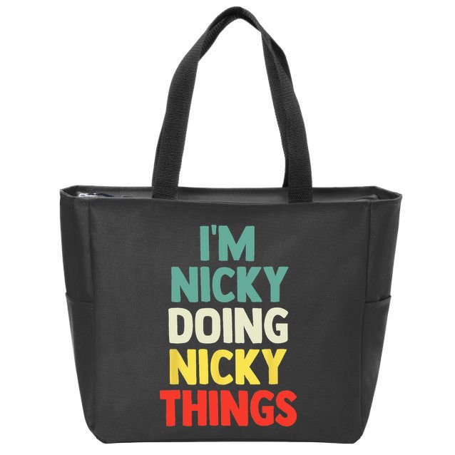 IM Nicky Doing Nicky Things Personalized Name Gift Zip Tote Bag