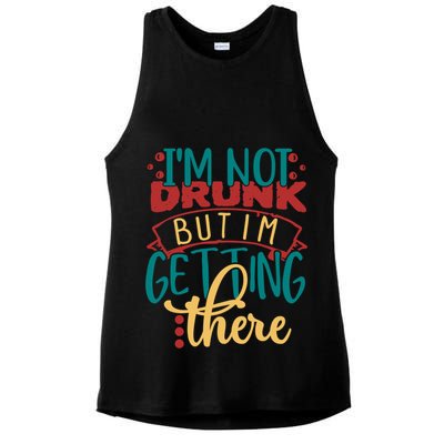 Im Not Drunk But Im Getting There Funny Ing Quote Cool Gift Ladies PosiCharge Tri-Blend Wicking Tank