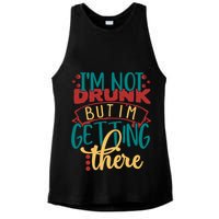 Im Not Drunk But Im Getting There Funny Ing Quote Cool Gift Ladies PosiCharge Tri-Blend Wicking Tank