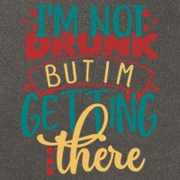 Im Not Drunk But Im Getting There Funny Ing Quote Cool Gift Cotton Canvas Backpack