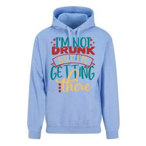 Im Not Drunk But Im Getting There Funny Ing Quote Cool Gift Unisex Surf Hoodie